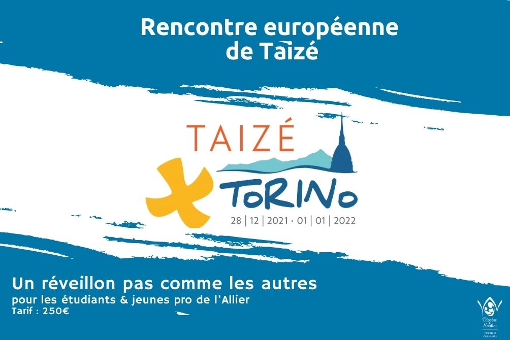 RENCONTRE EUROPEENNE DE TAIZE A TURIN