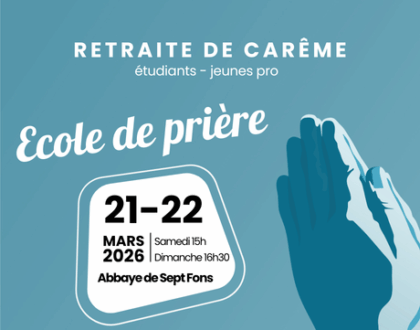Retraite de Carême étudiants – jeunes pro