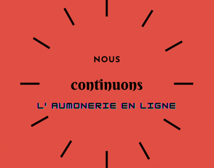 nous continuons l’aumônerie en ligne