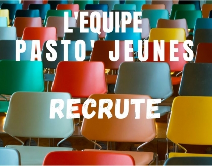 L’EQUIPE PASTO’ JEUNES RECRUTE