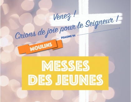La messe des aumôneries de Moulins